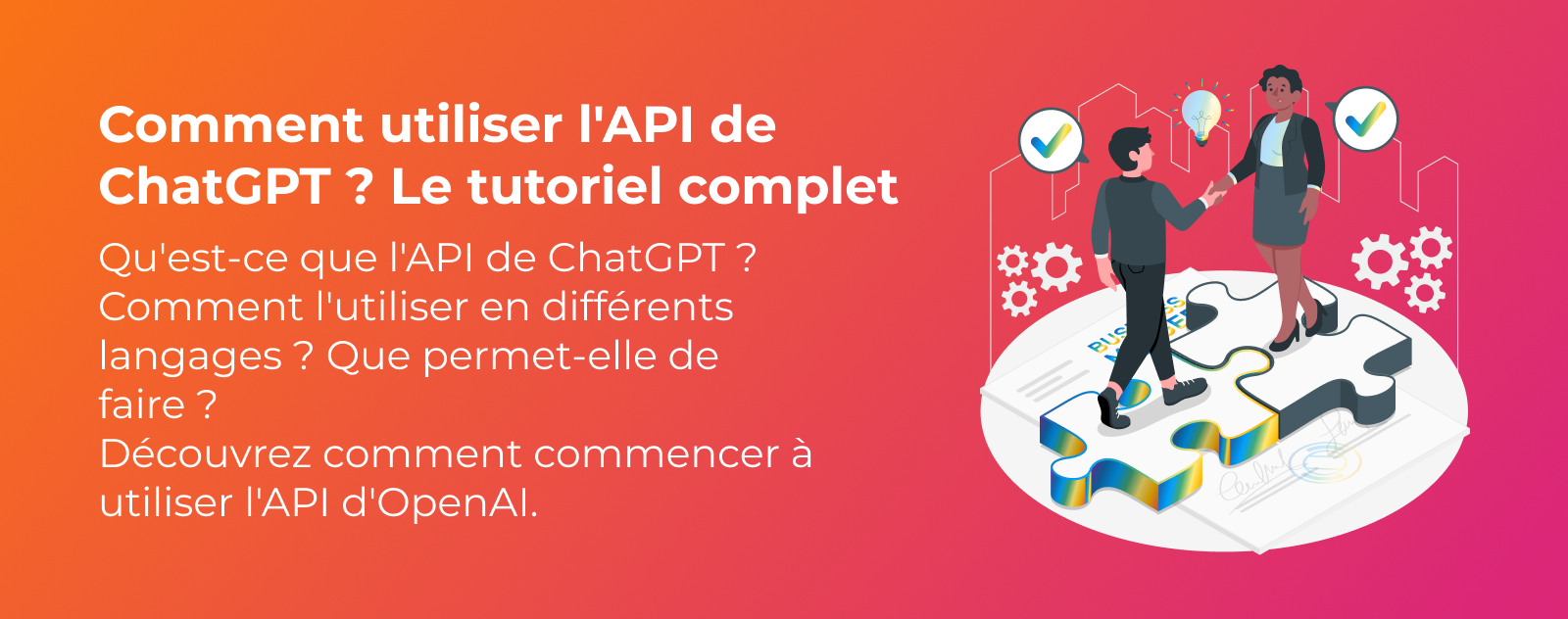 Comment Utiliser L API De ChatGPT Le Tutoriel Complet