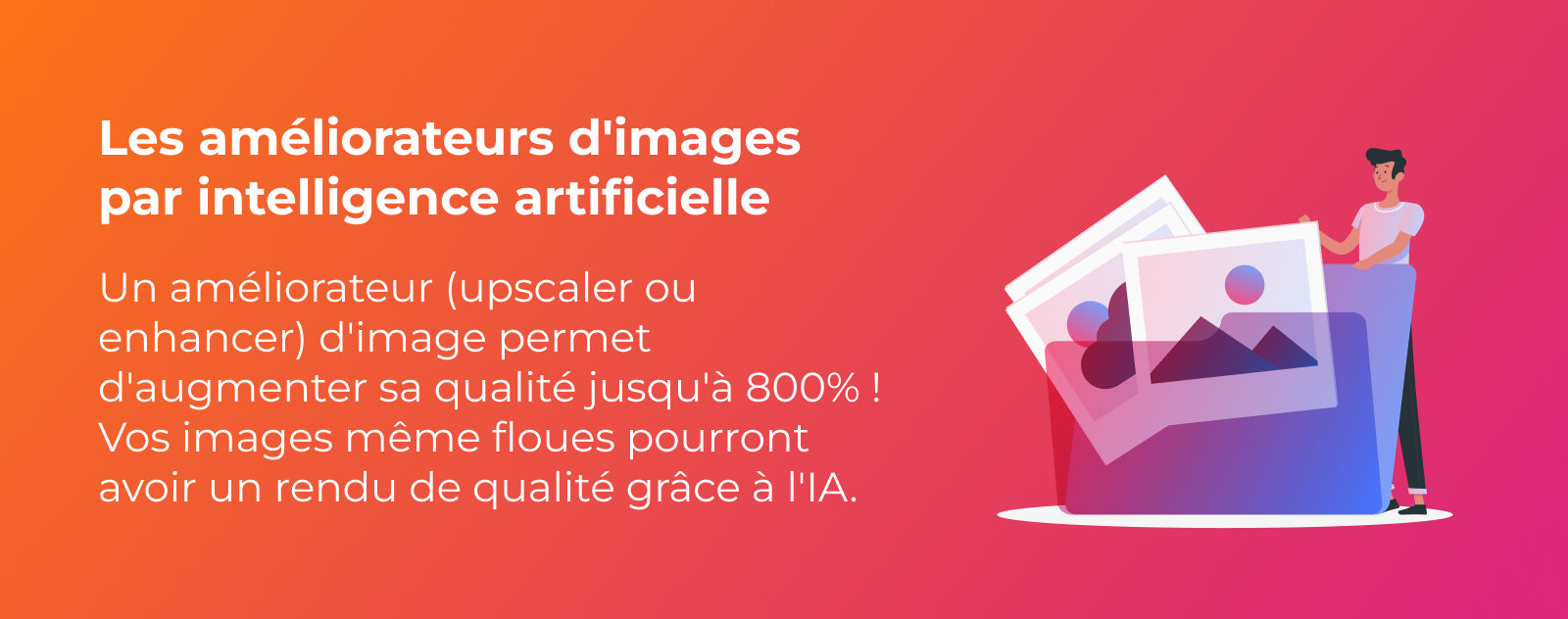 7+ améliorateurs d'images par intelligence artificielle