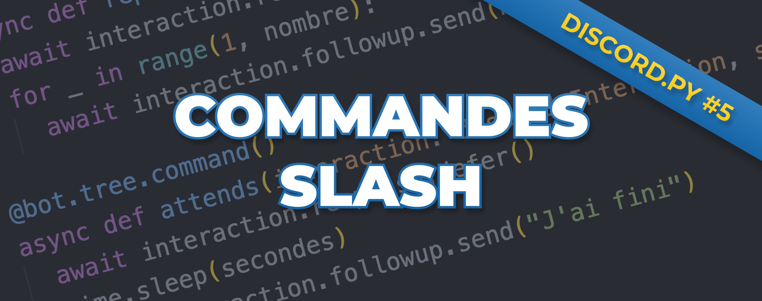 Comment créer des Commandes Slash ?