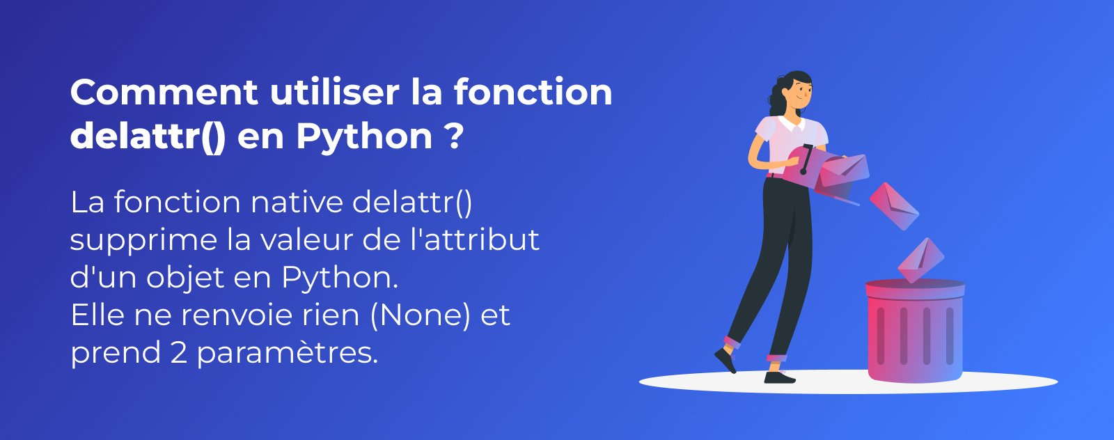 La fonction delattr() en Python