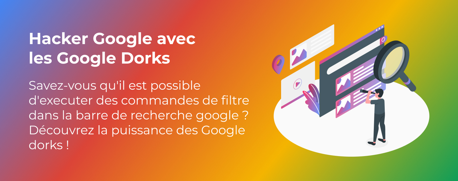 5+ des meilleurs Google Dorks pour le moteur de recherche