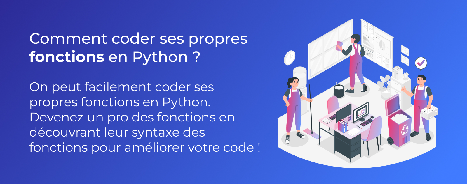 Créer ses propres fonctions en Python