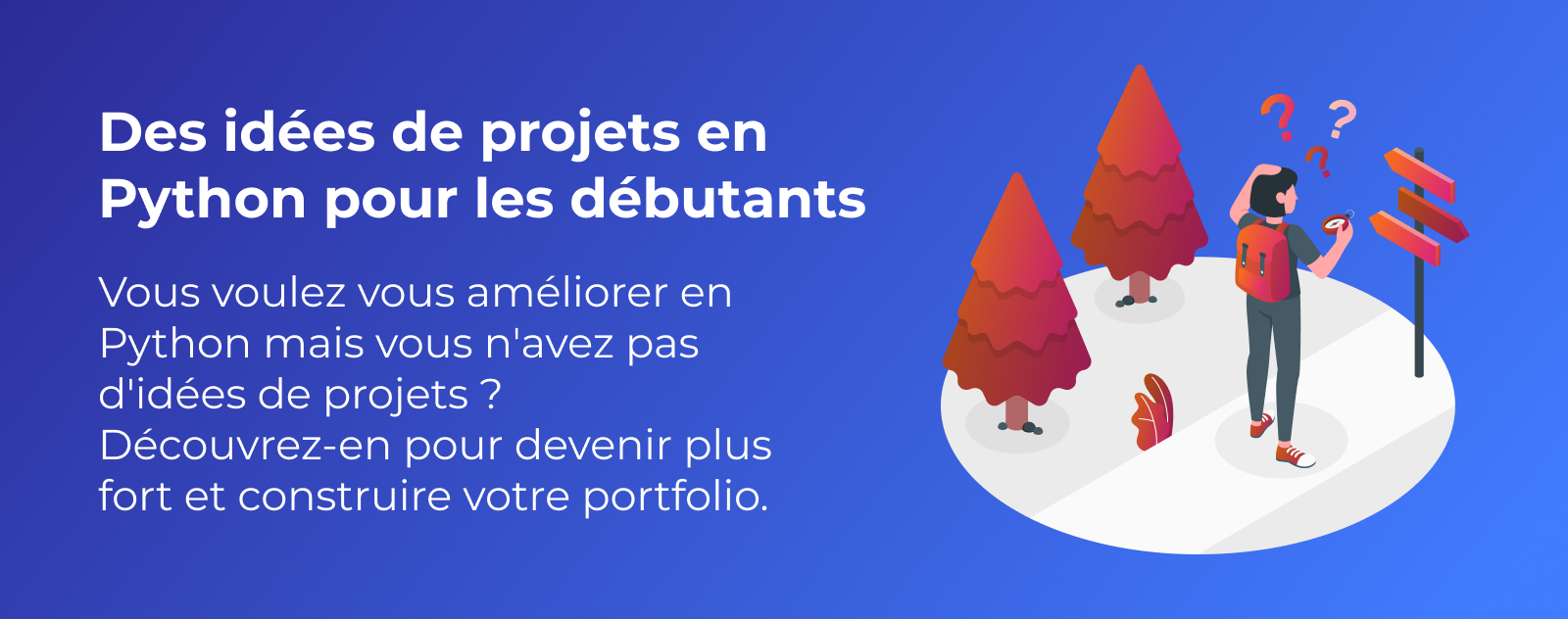 9 idées de projets en Python pour débutants