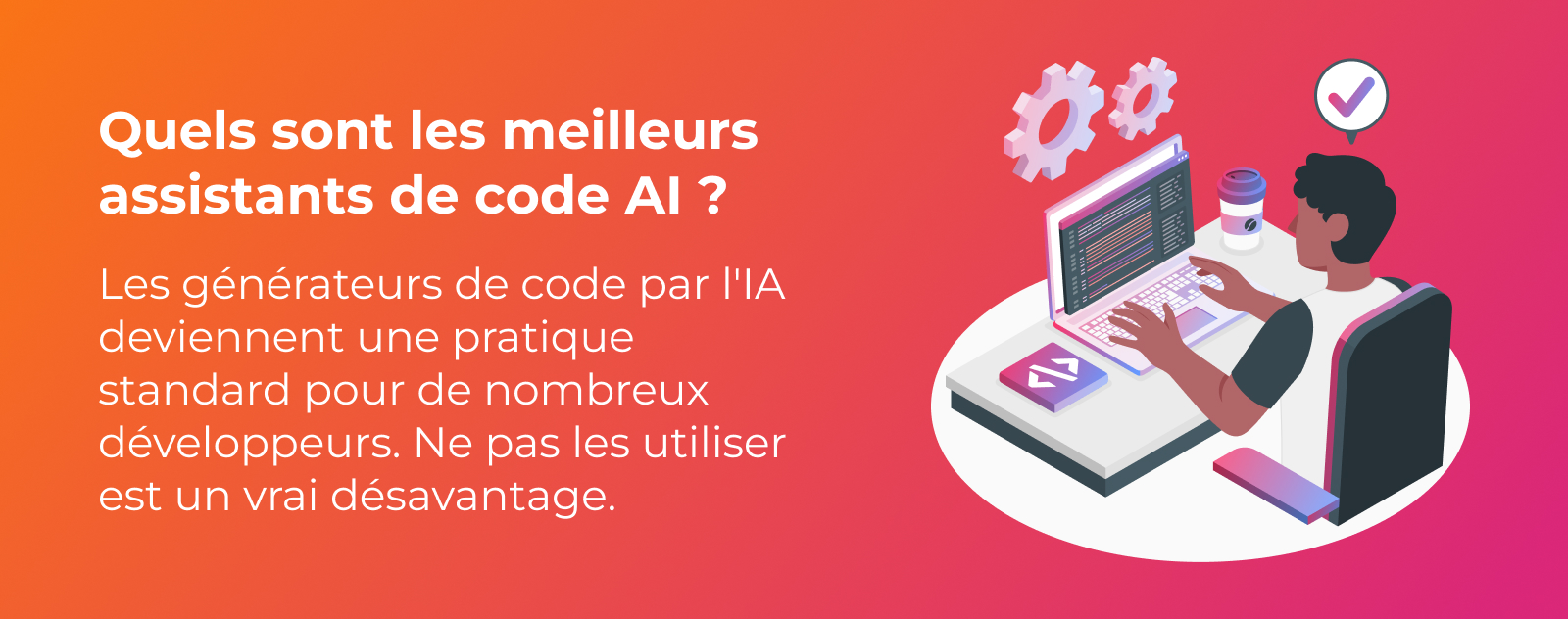 Quels sont les meilleurs assistants de code AI en 2024 ?