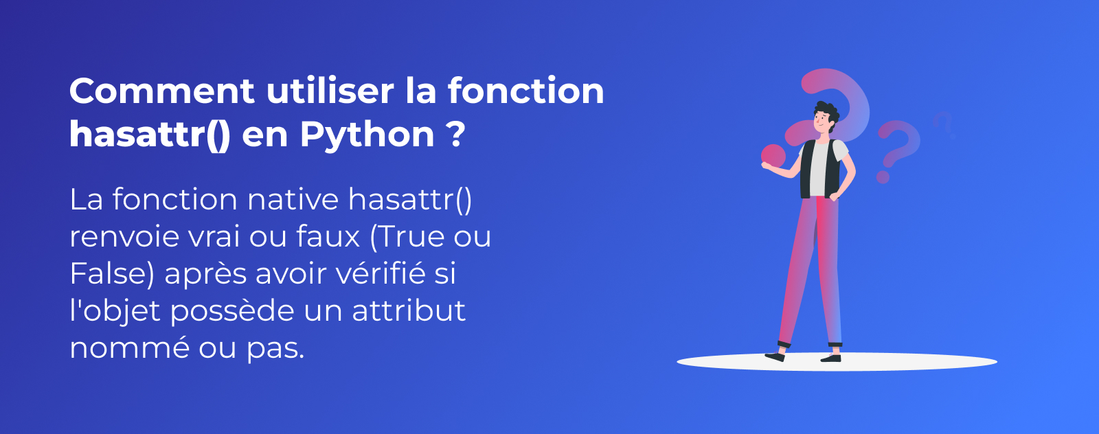 La fonction hasattr() en Python