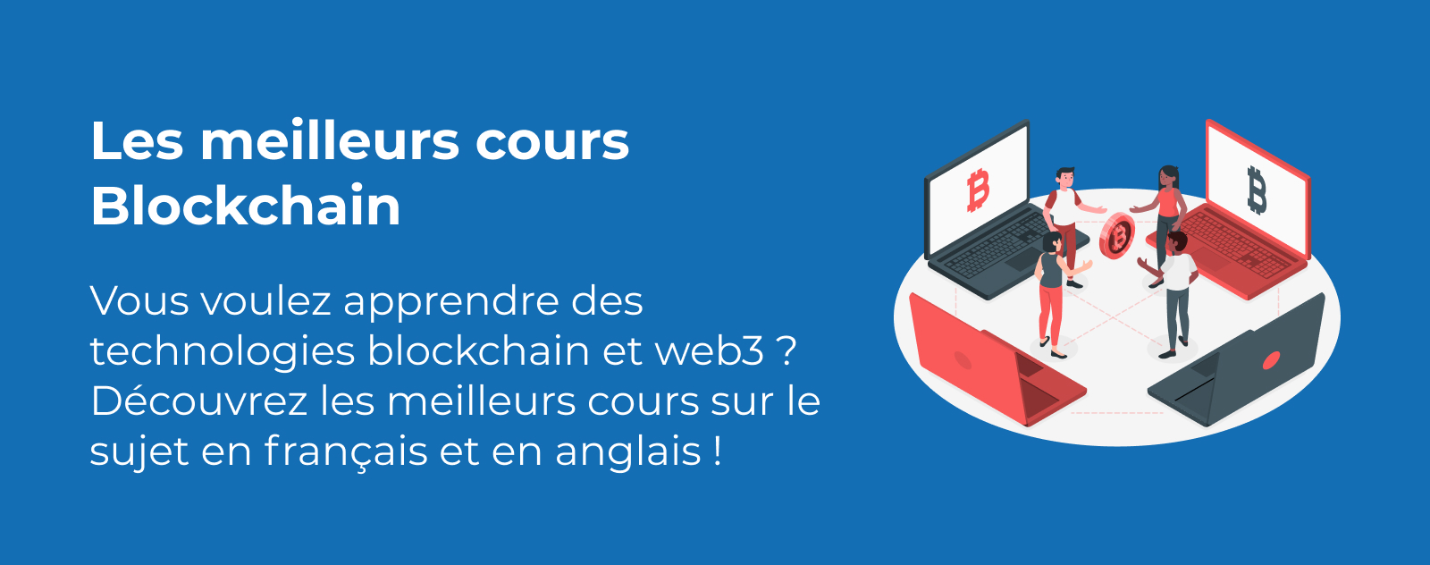 Top 9 des meilleurs cours pour apprendre la Blockchain