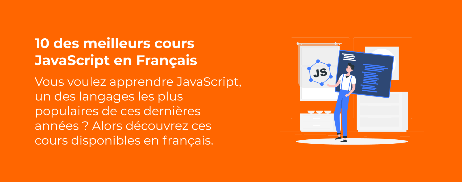 10 des meilleurs cours JavaScript en Français