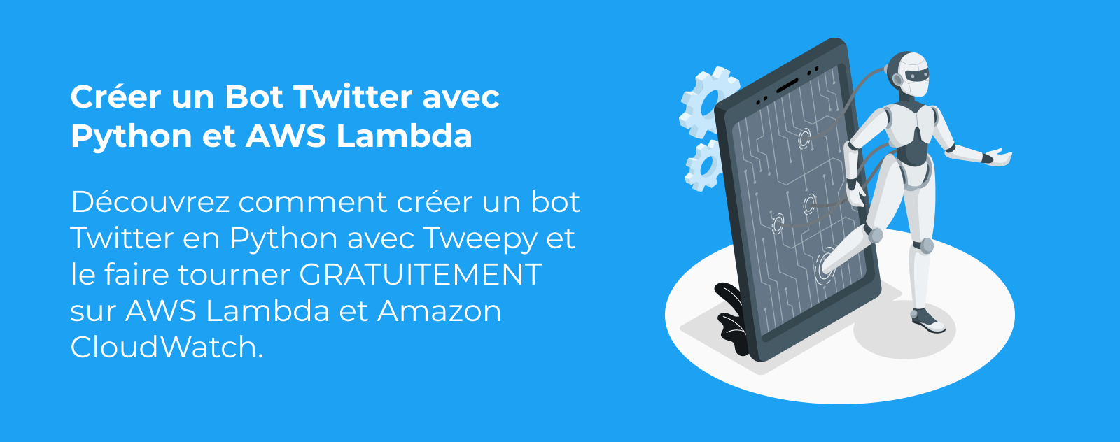 Créer un Bot Twitter avec Python et AWS Lambda