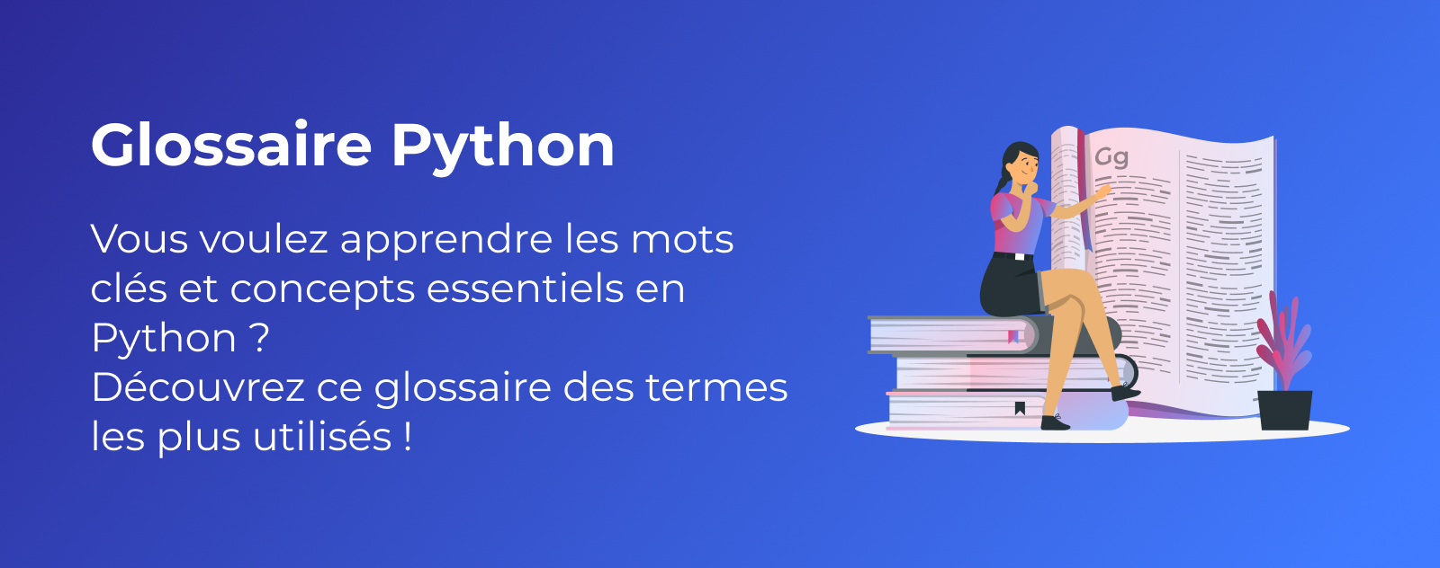 Glossaire Python - les termes et concepts les plus utiles