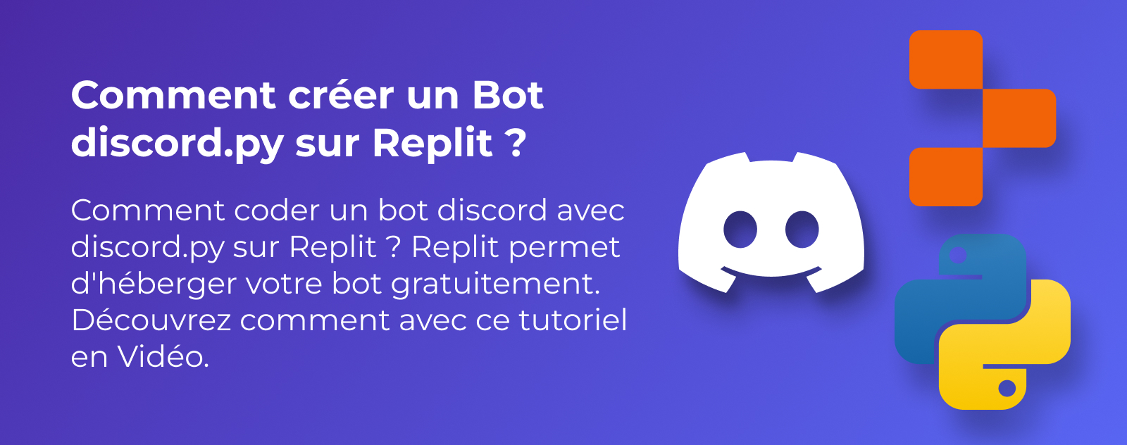 Comment créer un Bot discord.py sur Replit ?