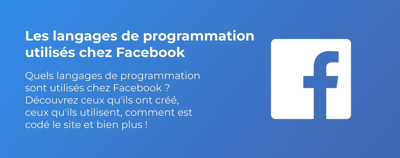 Les langages de programmation utilisés chez Facebook (Meta)