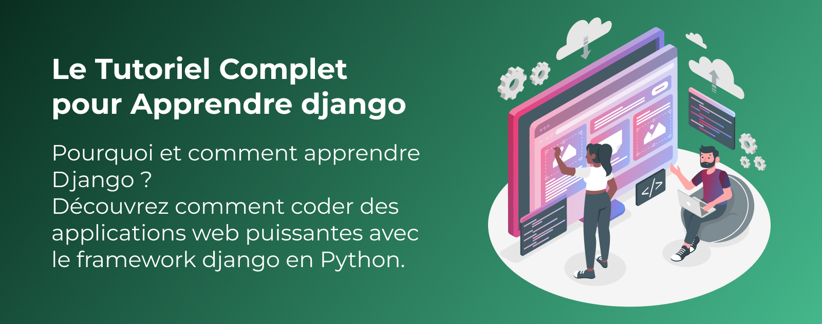 Apprendre django - Tutoriel Complet Débutants 2024